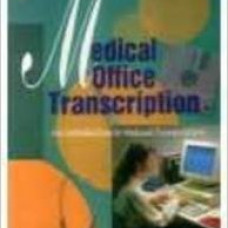 MEDICAL OFFICE TRANSCRIPTION                          
