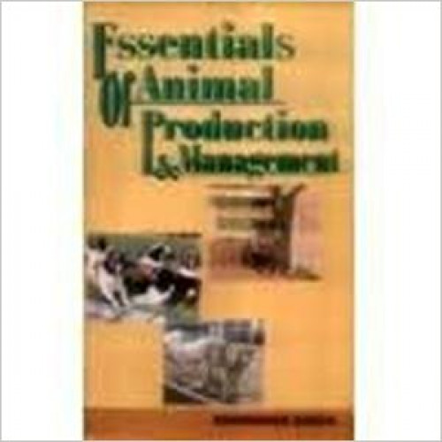 ESSENTIALS OF ANIMAL PRODUCTION & MANAGEMENT