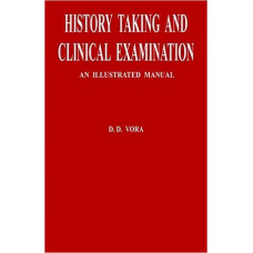 HISTORY TAKING AND CLINICAL EXAMINATION: AN ILLUSTRATED MANUAL