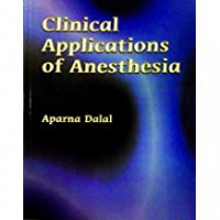 CLINICAL APPLICATIONS OF ANESTHESIA                   