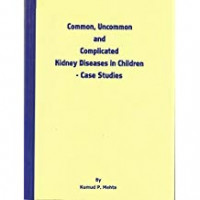 COMMON, UNCOMMON AND COMPLICATED KIDNEY DISEAESES IN CHILDREN-CASE STUDIES