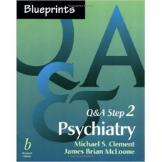 BLUEPRINTS Q & A STEP 2 PSYCHIATRY                    