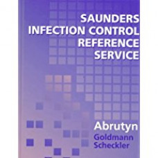 Saunders Infection Control Reference Service: A Guide to the Guidelines