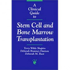 A CLINICAL GUIDE TO STEM CELL & BONE MARROW TRANSP
