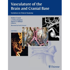 Vasculature of the Brain and Cranial Base: 2/e