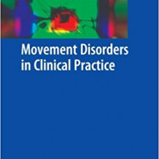 MOVEMENT DISORDERS IN CLINICAL    PRACTICE