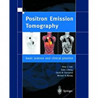 POSITRON EMISSION TOMOGRAPHY:    BASIC SCIENCE AND CL
