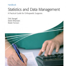 AO Trauma - Statistics and Data Management: A Practical Guide for Orthopedic Surgeons: 1/e