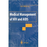 MEDICAL MANAGEMENT OF HIV AND AIDS