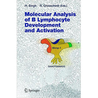 MOLECULAR ANALYSIS OF B LYMPHOCYTE    DEVELOPMENT