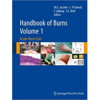 HANDBOOK OF BURNS VOLUME 1 ACUTE BURN CARE