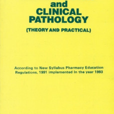 BIOCHEMISTRY AND CLINICAL PATHOLOGY THEORY AND PRACTICAL (PB 2020) 
