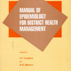 Manual Of Epidemiology For District Health Management