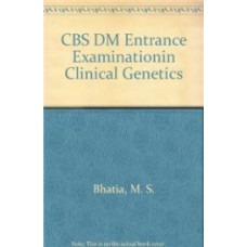 CBS DM CLNICAL GENETICS ENTRANCE EXAMINATION (PB 2017) 