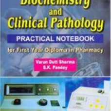 Biochemistry And Clinical Pathology For First Year Diploma In Pharmacy  
