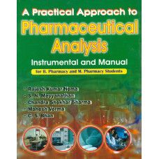 A Practical Approach To Pharmaceutical Analysis Instrumental And Manual For B Pharmacy And M Pharmacy Students (Pb 2023) 