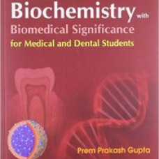Textbook Of Biochemistry With Biomedical Significance For Medical And Dental Students, 2Ed