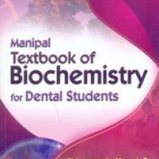Manipal Textbook Of Biochemistry For Dental Students, 2E (Pb 2015)