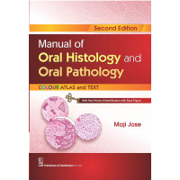 MANUAL OF ORAL HISTOLOGY AND ORAL PATHOLOGY COLOUR ATLAS AND TEXT 2ED (PB 2021) 