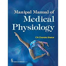MANIPAL MANUAL OF MEDICAL PHYSIOLOGY (PB 2021) 