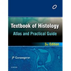 TEXTBOOK OF HISTOLOGY ATLAS AND    PRACTICAL GUIDE