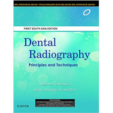 Dental Radiography: Principles And Techniques: first south asia editon