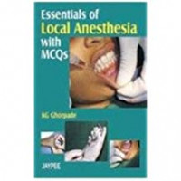 Essentials of Local Anesthesia withMCQs/ Exam Preparatory/ Viva