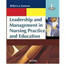 Leadership and Management in Nursing Practice and Education
