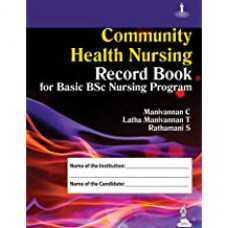 Community Health Nursing Record Book for Basic bsc Nursing Program