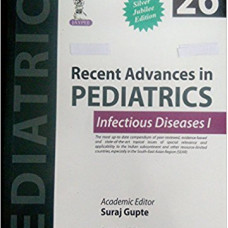 RECENT ADVANCES IN PEDIATRICS INFECTIOUS DISEASES I (SPECIAL VOLUME 26)