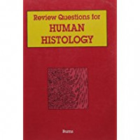REVIEW QUESTIONS FOR HUMAN HISTOLOGY
