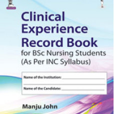 Clinical Experience Record Book for BSc Nursing Students