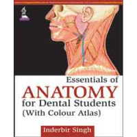 Essentials of Anatomy for Dental Students (With Colour Atlas)
