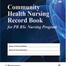Community Health Nursing Record Book for PB BSc Nursing Program