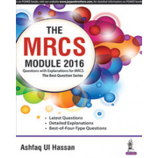 THE MRCS MODULE 2016 QUESTION WITH EXPLANATIONS FOR MRCS THE BEST QUESTION SERIES