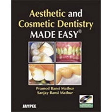 Aesthetic and Cosmetic Dentistry Made Easy with DVD-ROM