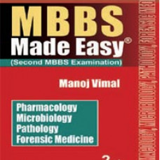 MBBS Made Easy (Second MBBS Examination):  Pharmacology, Microbiology, Pathology, Forensic Medicine