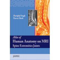 Atlas of Human Anatomy on MRI Spine Extremities Joints