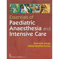 Essentials Of Paediatric Anaesthesia And Intensive Care (Pb 2016)