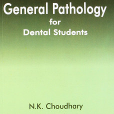 Synopsis of General Pathology for Dental Students