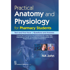 PRACTICAL ANATOMY AND PHYSIOLOGY FOR PHARMACY STUDENTS (PB 2019) 