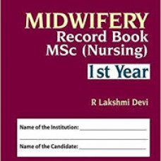 Midwifery Record Book: MSc (Nursing) I Year