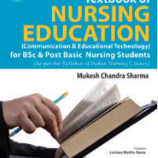 Textbook of Nursing Education—Communication and Educational Technology for BSc and Post Basic Nursing Students
