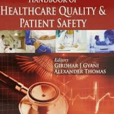 HANDBOOK OF HEALTHCARE QUALITY & PATIENT SAFETY