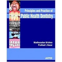 PRINCIPLES AND PRACTICE OF PUBLIC HEALTH DENTISTRY
