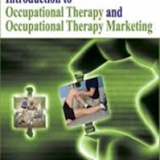 INTRODUCTION TO OCCUPATIONAL THERAPY AND  OCCUPATIONAL THERAPY MARKETING