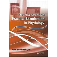 OBJECTIVE STRUCTURED PRACTICAL EXAMINATION IN PHYSIOLOGY
