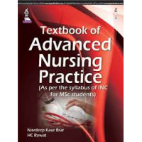 TEXTBOOK OF ADVANCED NURSING PRACTICE (AS PER THE SYLLABUS OF INC FOR MSC STUDENTS)