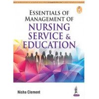 Essentials of Management of Nursing Service and Education