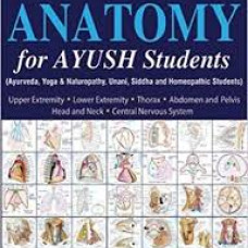 Inderbir singh's Textbook of Anatomy for Ayush Students